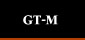 GT-M